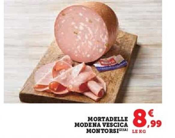 MORTADELLE MODENA VESCICA MONTORSI