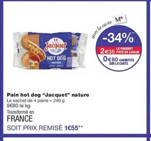 Pain hot dog "Jacquet" nature