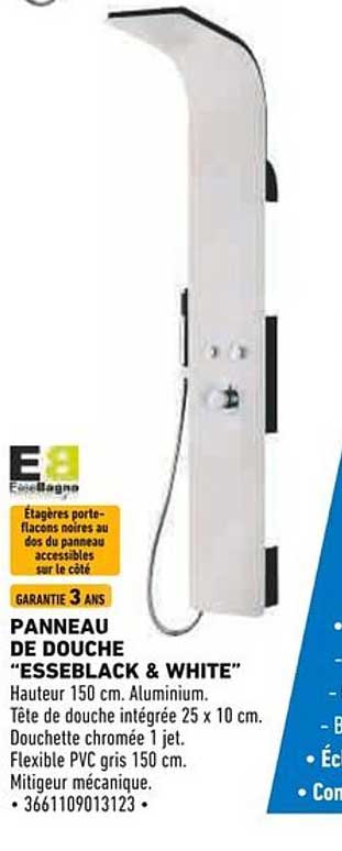 PANNEAU DE DOUCHE “ESSEBLACK & WHITE”