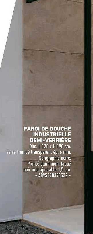 PAROI DE DOUCHE INDUSTRIELLE DEMI-VERRIÈRE