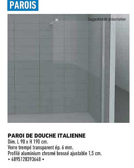 PAROI DE DOUCHE ITALIENNE