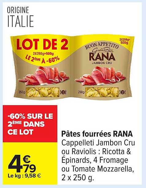 Pâtes fourrées RANA Cappelletti Jambon Cru ou Raviolis : Ricotta & Épinards, 4 Fromage ou Tomate Mozzarella, 2 x 250 g