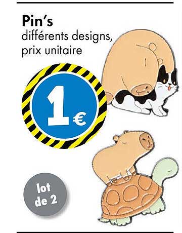 Pin's différents designs, prix unitaire