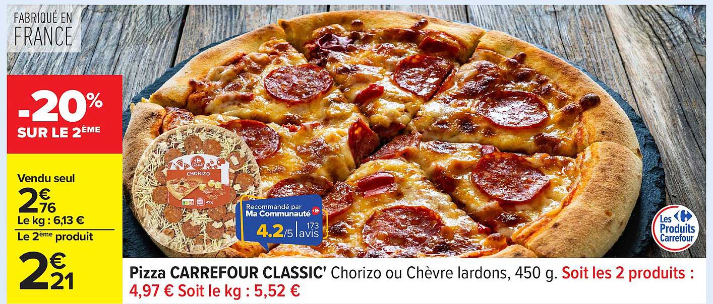 Pizza CARREFOUR CLASSIC' Chorizo ou Chèvre lardons, 450 g