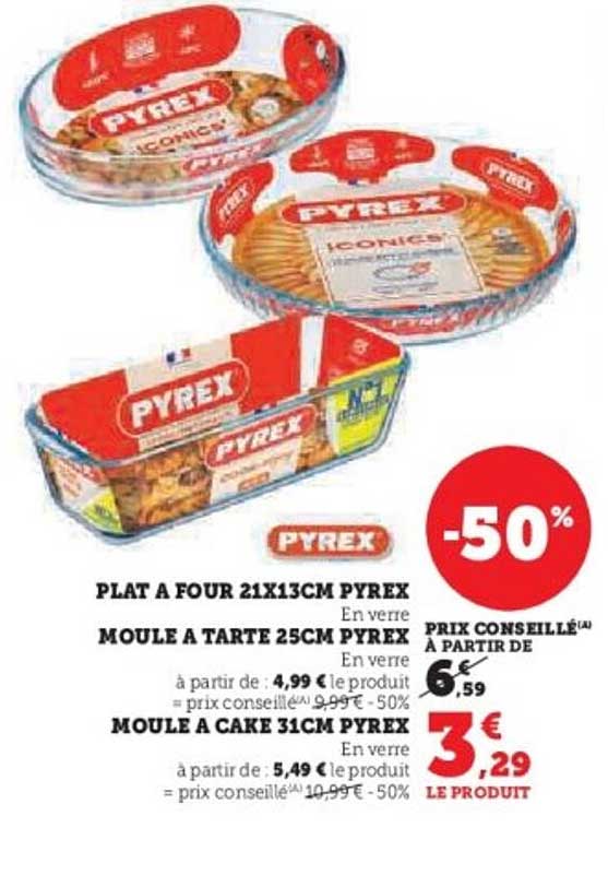 PLAT A FOUR 21X13CM PYREX, MOULE A TARTE 25CM PYREX, MOULE A CAKE 31CM PYREX