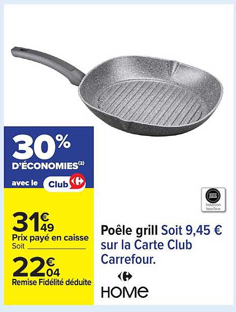 Poêle grill Soit 9,45 € sur la Carte Club Carrefour.