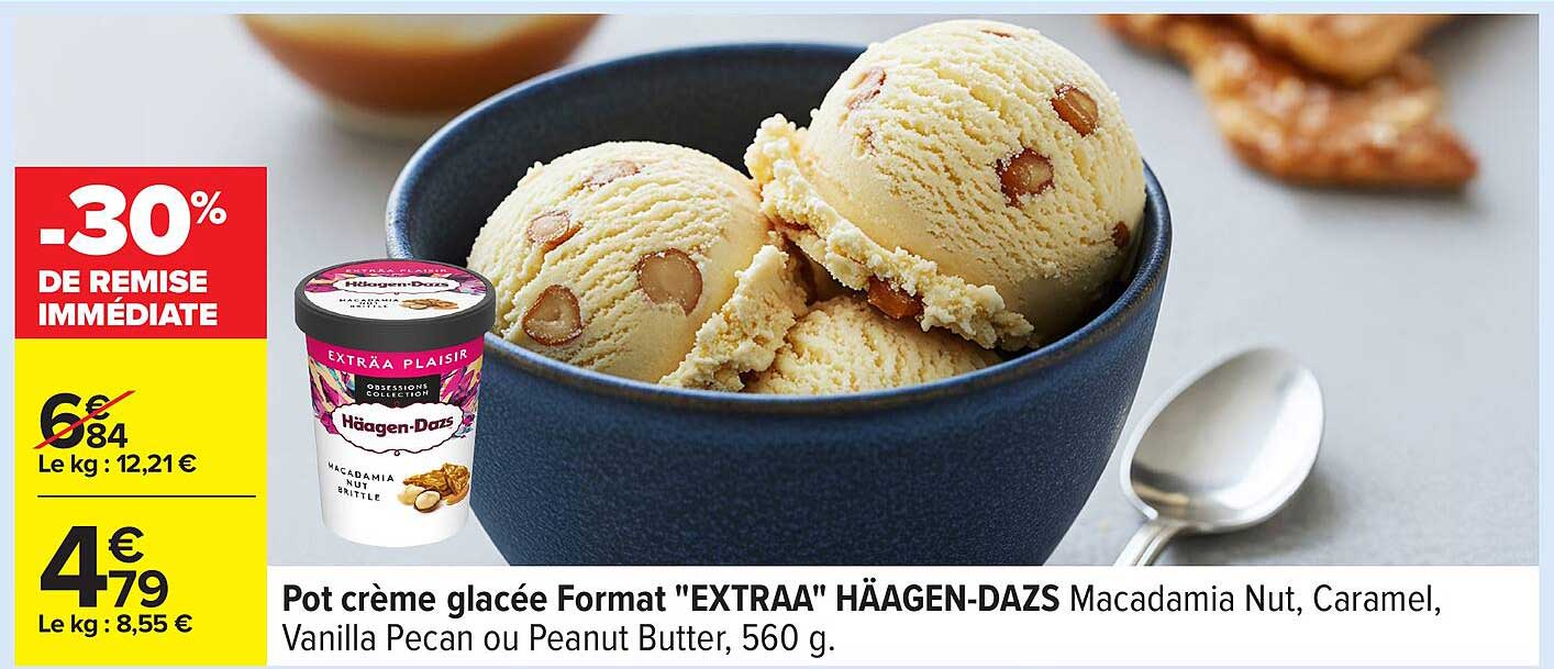 Pot crème glacée Format "EXTRAA" HÄAGEN-DAZS Macadamia Nut, Caramel, Vanilla Pecan ou Peanut Butter, 560 g.