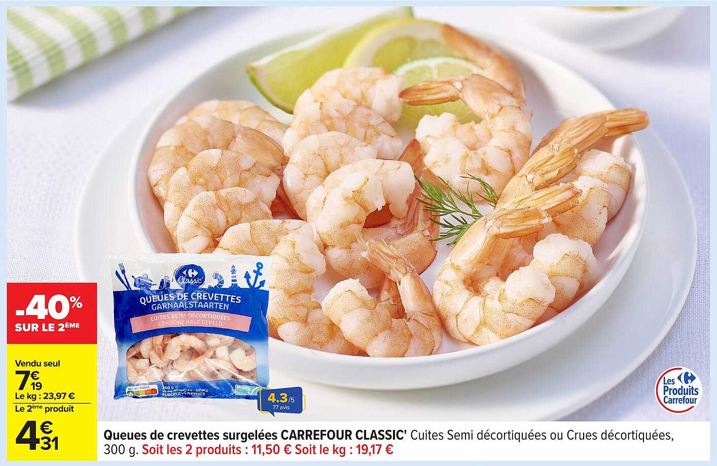 Queues de crevettes surgelées CARREFOUR CLASSIC'