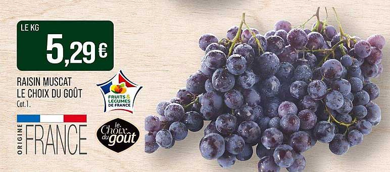 RAISIN MUSCAT LE CHOIX DU GOÛT