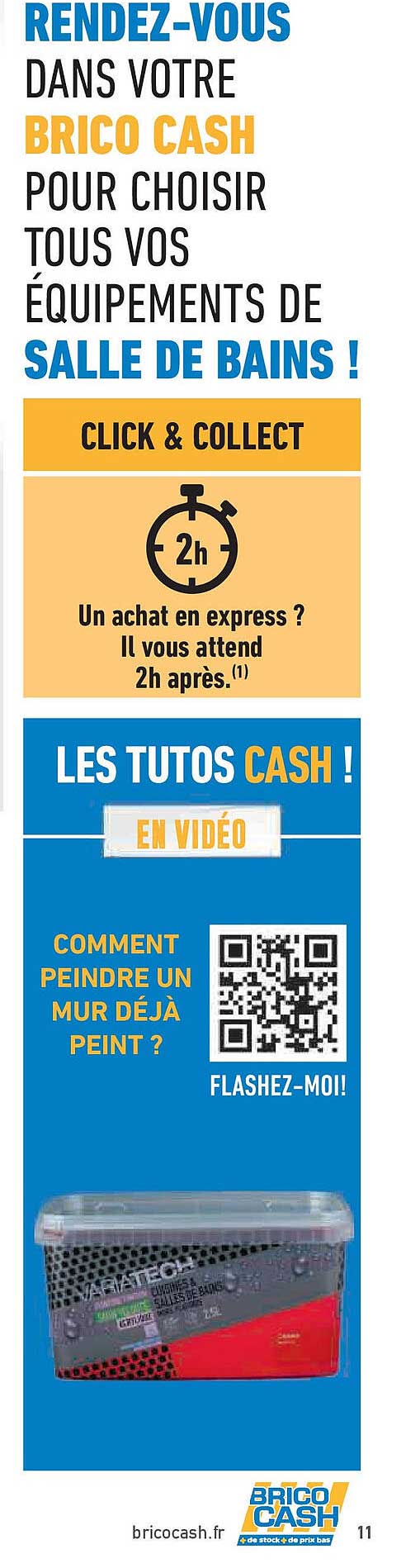 Rendez-vous dans votre Brico Cash pour choisir tous vos équipements de salle de bains !