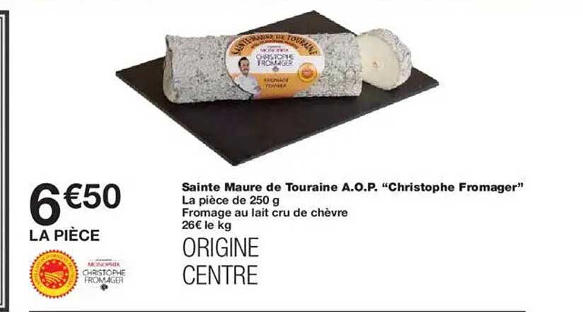 Sainte Maure de Touraine A.O.P. "Christophe Fromager"