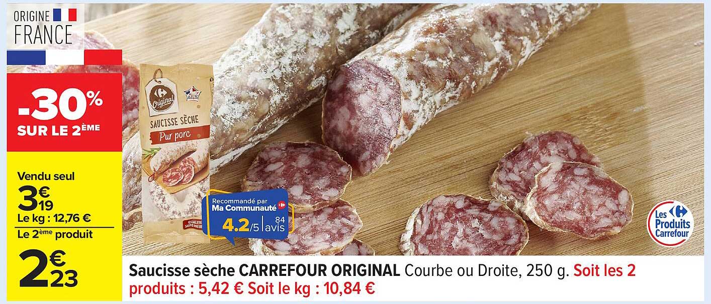Saucisse sèche CARREFOUR ORIGINAL Courbe ou Droite, 250 g.
