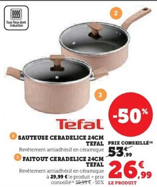 Sauteuse Céradelice 24cm Tefal -50%