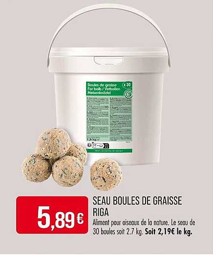 SEAU BOULES DE GRAISSE RIGA