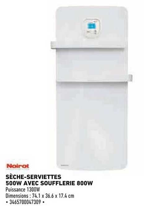 SÈCHE-SERVIETTES 500W AVEC SOUFFLERIE 800W