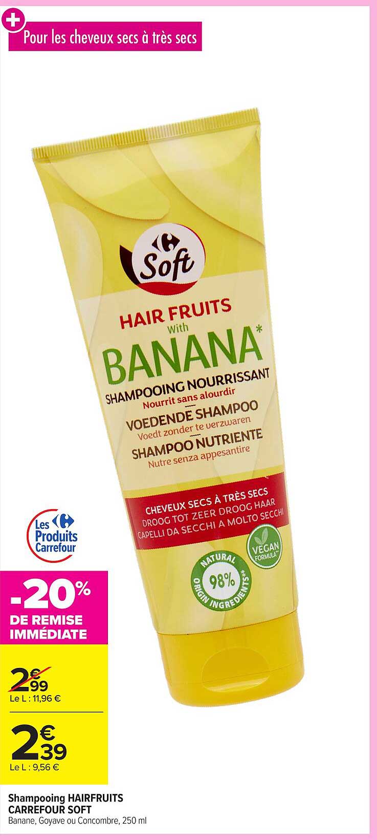 Shampooing HAIRFRUITS CARREFOUR SOFT