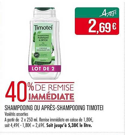 SHAMPOOING OU APRÈS-SHAMPOOING TIMOTEI - 40% DE REMISE IMMÉDIATE