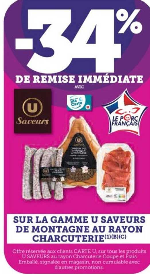 SUR LA GAMME U SAVEURS DE MONTAGNE AU RAYON CHARCUTERIE