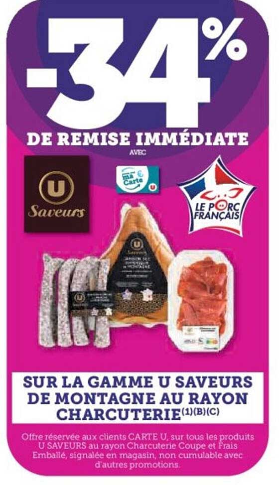 SUR LA GAMME U SAVEURS DE MONTAGNE AU RAYON CHARCUTERIE
