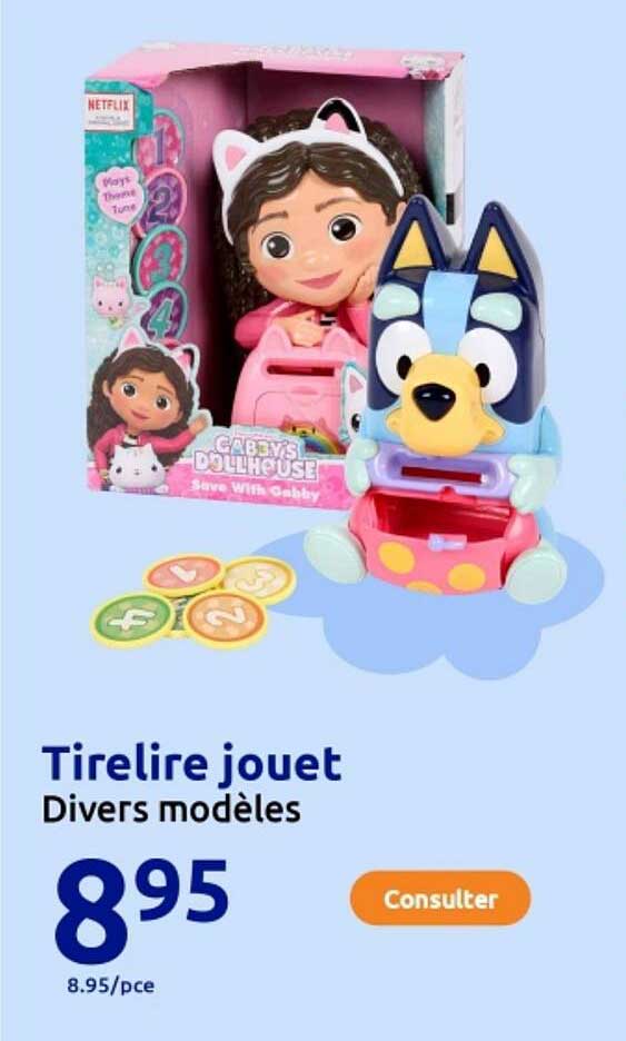 Tirelire jouet Divers modèles