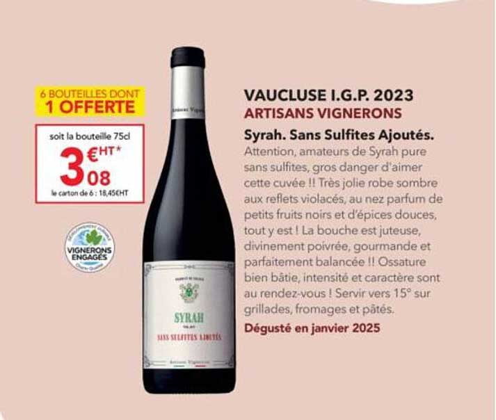 Vaucluse I.G.P. 2023 Artisans Vignerons Syrah. Sans Sulfites Ajoutés.