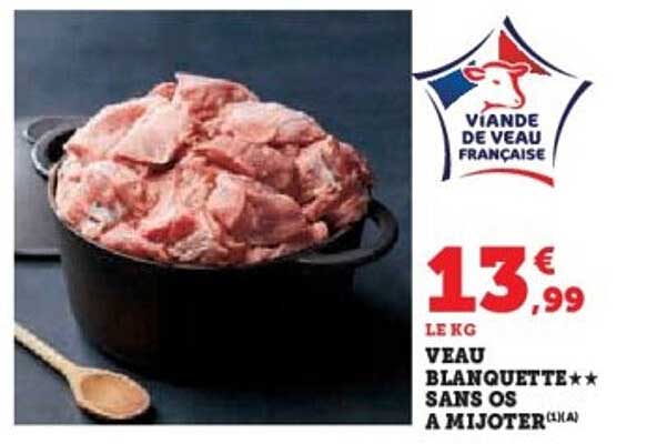 VEAU BLANQUETTE★★ SANS OS À MIJOTER