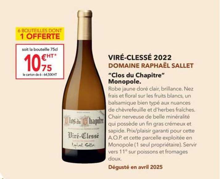 VIRÉ-CLESSÉ 2022 DOMAINE RAPHAËL SALLET "Clos du Chapitre" Monopole