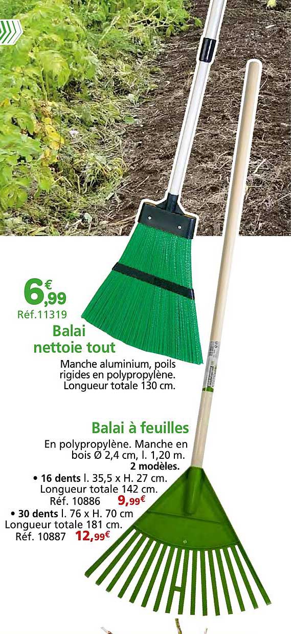 Balai nettoie tout  
Balai à feuilles