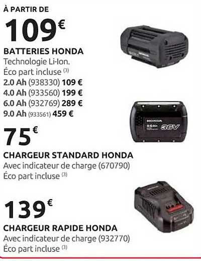BATTERIES HONDA  
CHARGEUR STANDARD HONDA  
CHARGEUR RAPIDE HONDA  
