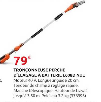 TRONÇONNEUSE PERCHE D'ÉLAGAGE À BATTERIE E608D NUE