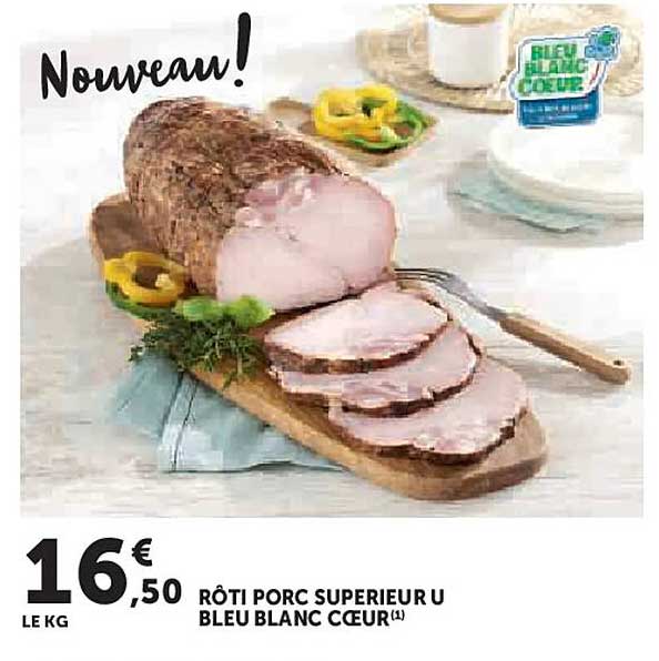 RÔTI PORC SUPÉRIEUR U BLEU BLANC CŒUR