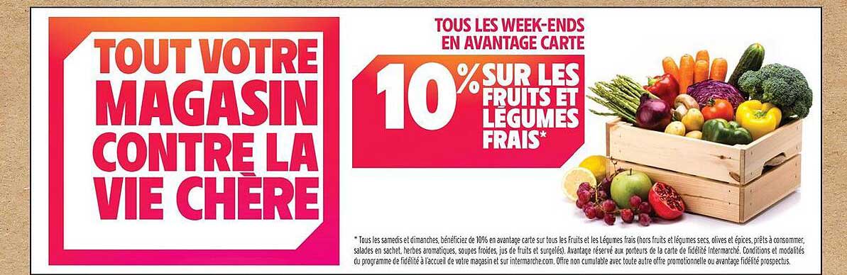 10% SUR LES FRUITS ET LÉGUMES FRAIS