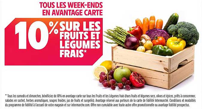 10% SUR LES FRUITS ET LÉGUMES FRAIS