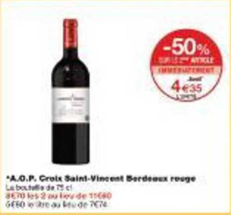 A.O.P. Croix Saint-Vincent Bordeaux rouge