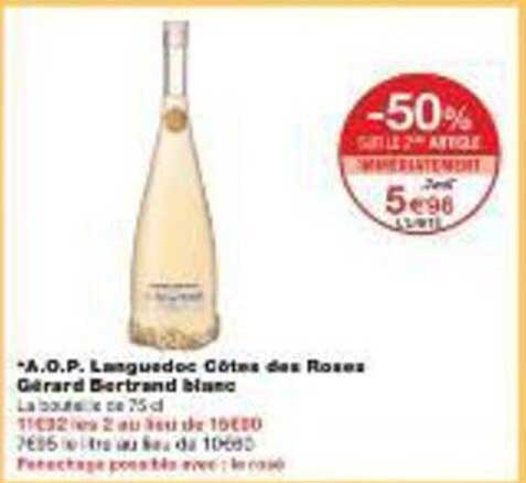 *A.O.P Languedoc Côtes des Roses Gérard Bertrand blanc