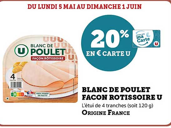BLANC DE POULET FAÇON ROTISSOIRE U