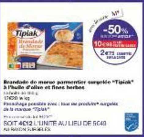 Brandade de mer parmentière surgelée "Tipiak" à l'huile d'olive et fines herbes