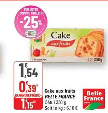 Cake aux fruits BELLE FRANCE