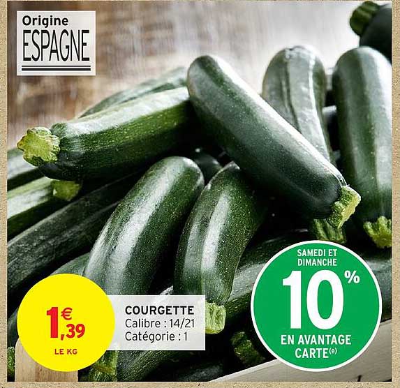 COURGETTE Origine ESPAGNE