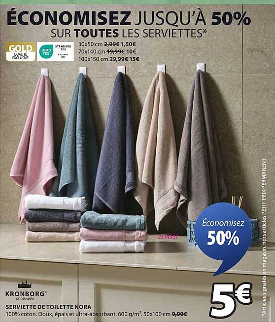 ÉCONOMISEZ JUSQU’À 50% SUR TOUTES LES SERVIETTES