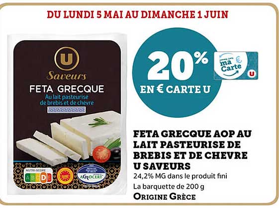 FETA GRECQUE AOP AU LAIT PASTEURISÉ DE BREBIS ET DE CHEVRE U SAVEURS