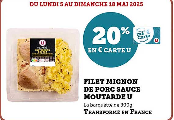 FILET MIGNON DE PORC SAUCE MOUTARDE U