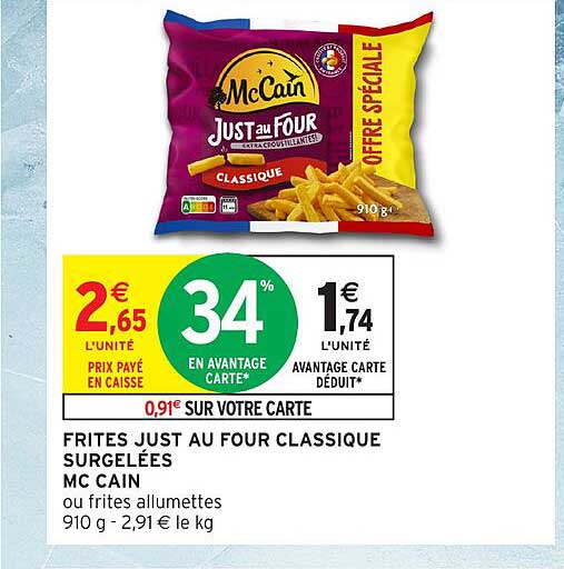FRITES JUST AU FOUR CLASSIQUE SURGELÉES MC CAIN