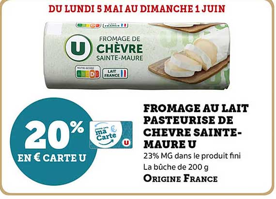 FROMAGE AU LAIT PASTEURISE DE CHEVRE SAINTE-MAURE U