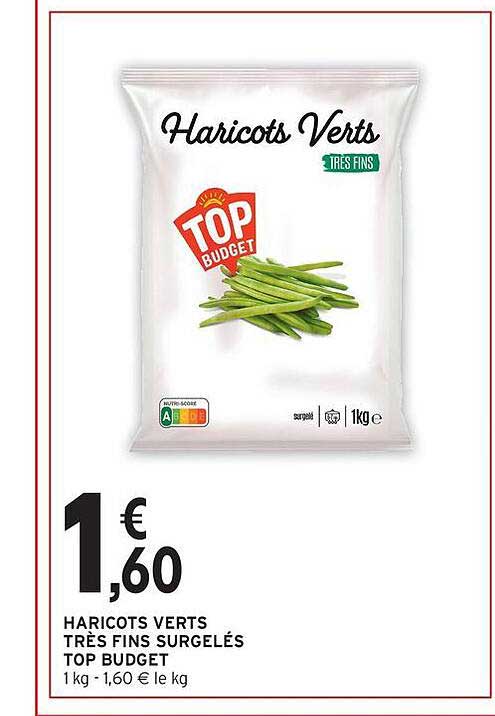 Haricots Verts Très Fins Surgelés Top Budget