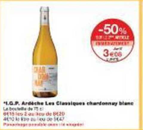 I.G.P. Ardèche Les Classiques chardonnay blanc