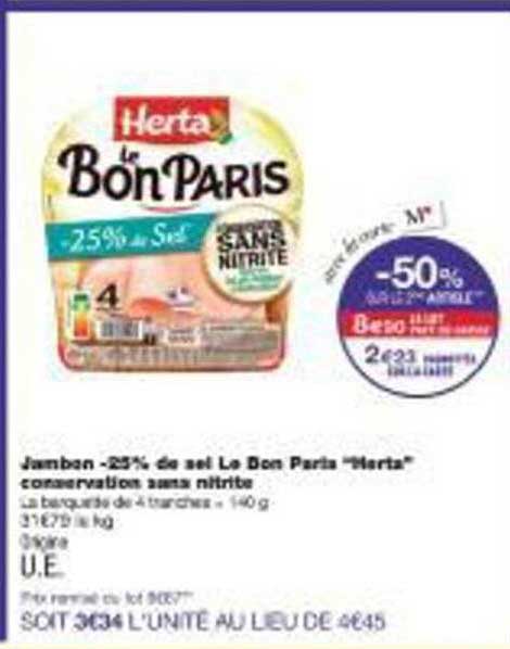 Jambon -25% de sel Le Bon Paris "Herta" conservation sans nitrite
