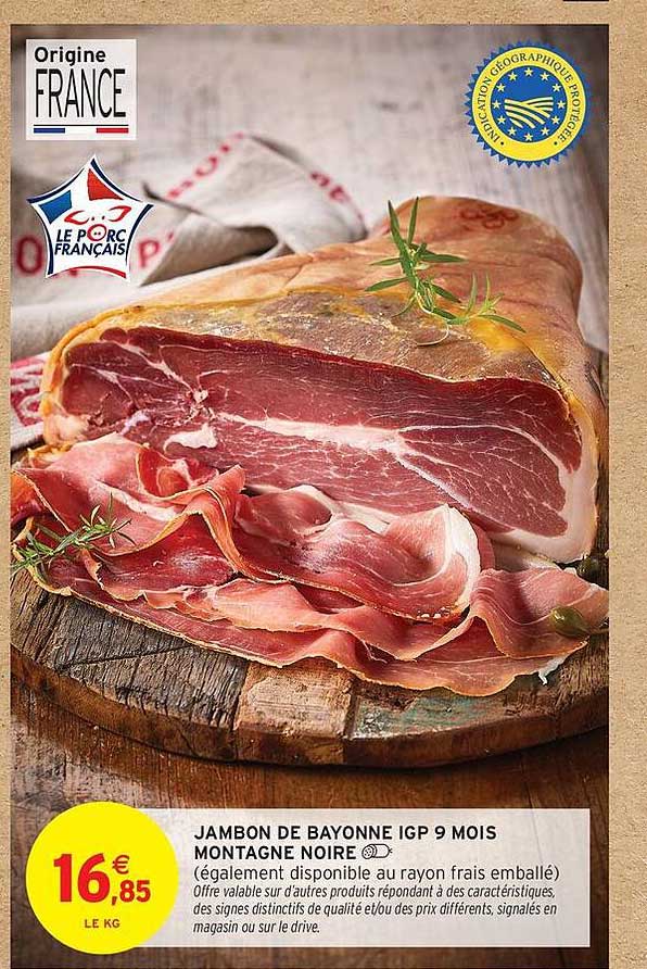 JAMBON DE BAYONNE IGP 9 MOIS MONTAGNE NOIRE