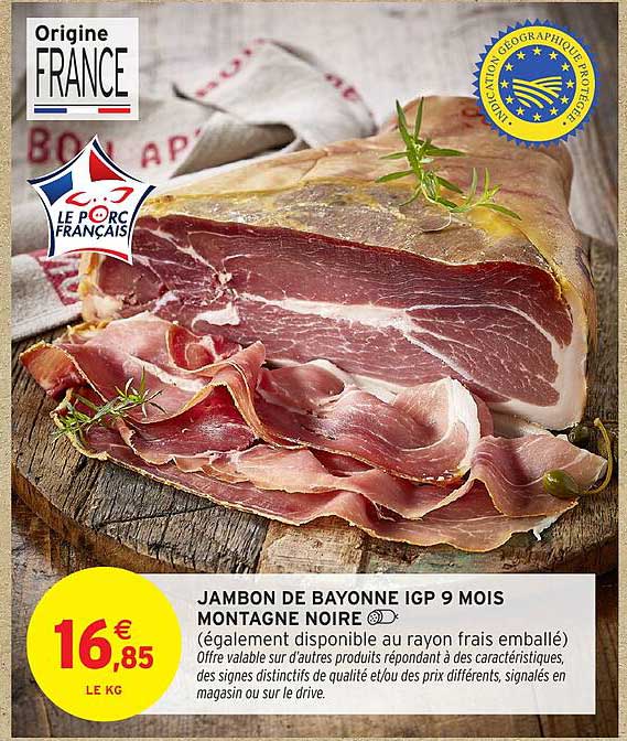 JAMBON DE BAYONNE IGP 9 MOIS MONTAGNE NOIRE