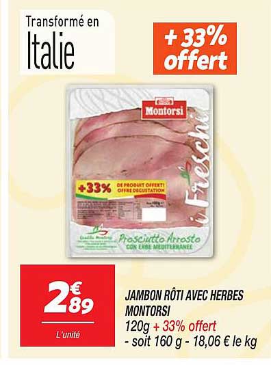 JAMBON RÔTI AVEC HERBES MONTORSI